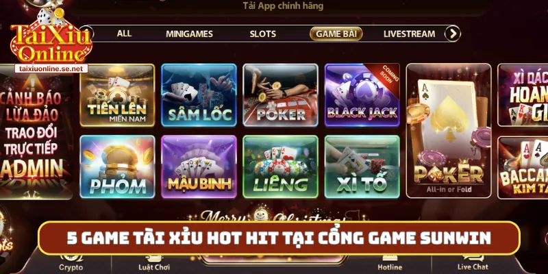 5 game tài xỉu hot hit tại cổng game Sunwin
