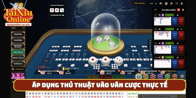Áp dụng thủ thuật vào ván cược thực tế