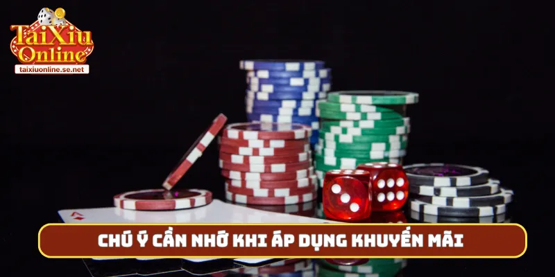 Chú ý cần nhớ khi áp dụng khuyến mãi