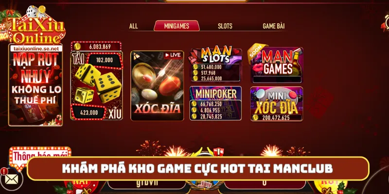 Khám phá kho game cực hot tai Manclub