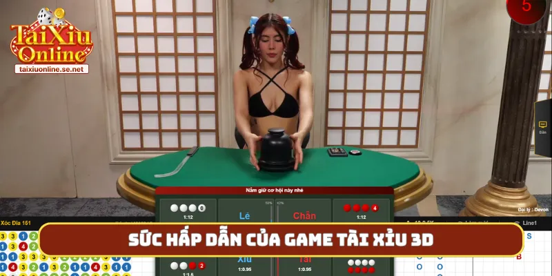 Sức hấp dẫn của game tài xỉu 3d