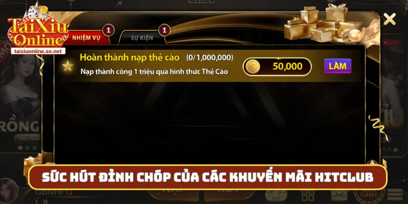 Sức hút đỉnh chóp của các khuyến mãi Hitclub