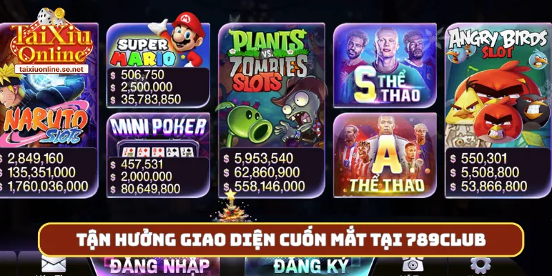 Tận hưởng giao diện cuốn mắt tại 789Club